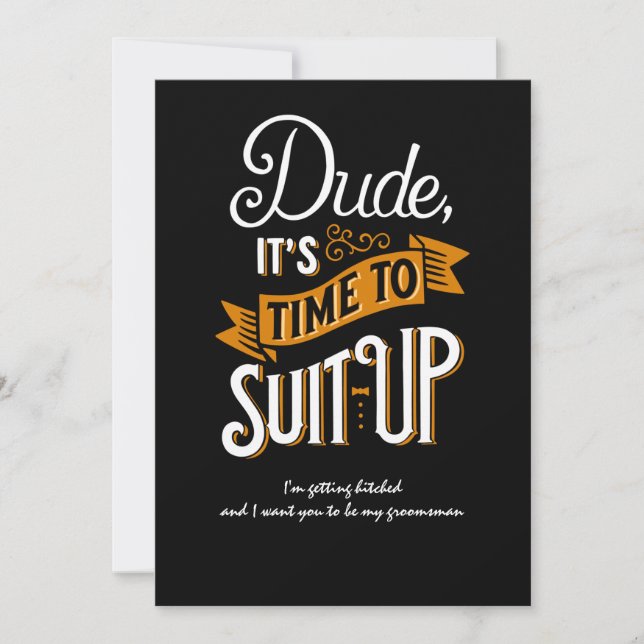 Time To Suit Up Dude Bachelor Request Card (Front)