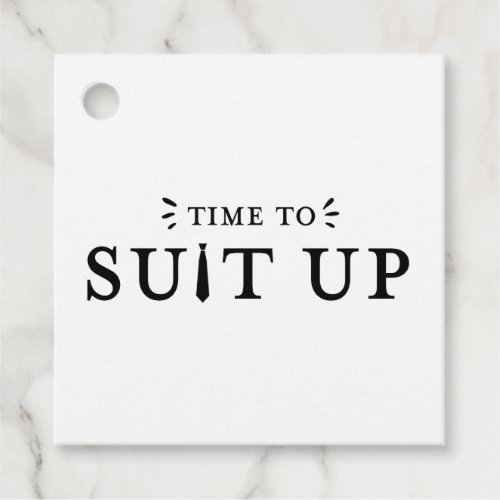 Time to Suit Up Wedding Party Proposal Favor Tags