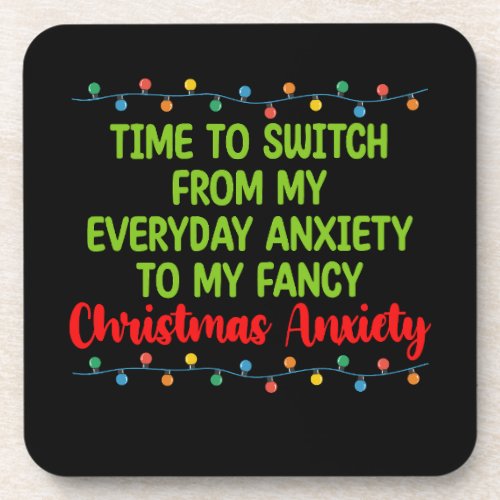 Time To Switch From My Everyday Anxiety To My Fanc Beverage Coaster