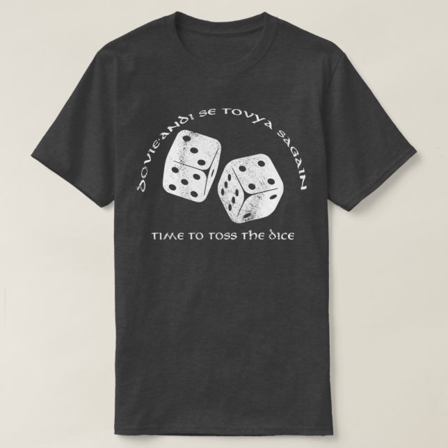 Time To Toss The Dice Wheel of Time  T-Shirt (Design Front)