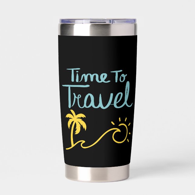Time To Travel Beach Insulated Tumbler (Front)
