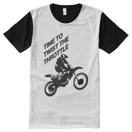 Time To Twist The Throttle Off Road Motocross Bike All-Over-Print Shirt