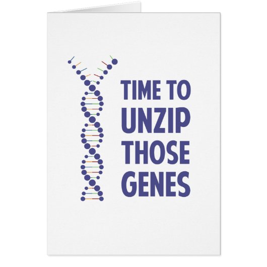 Time To Unzip Those Genetic Genes Cards (Front)