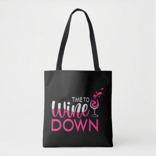 Time To Wine Down Tote