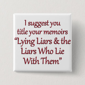 Time to write your memoirs (sq) pinback button