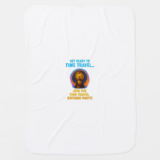 Time Travel Birthday Party T-Shirt Baby Blanket