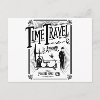 Time Travel is awesome Postcard