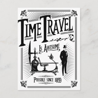 Time Travel is awesome Postcard