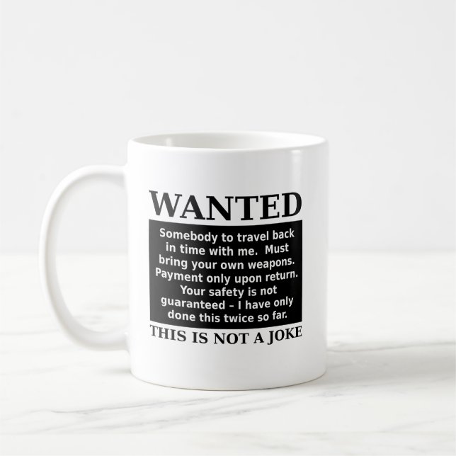 Time Travel Want Ad Funny Mug Humor (Left)