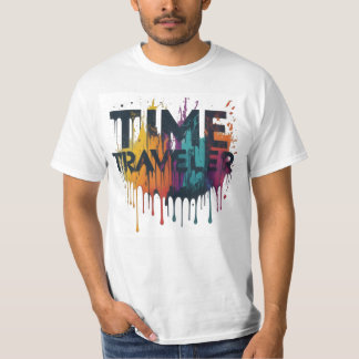 Time traveler T-Shirt
