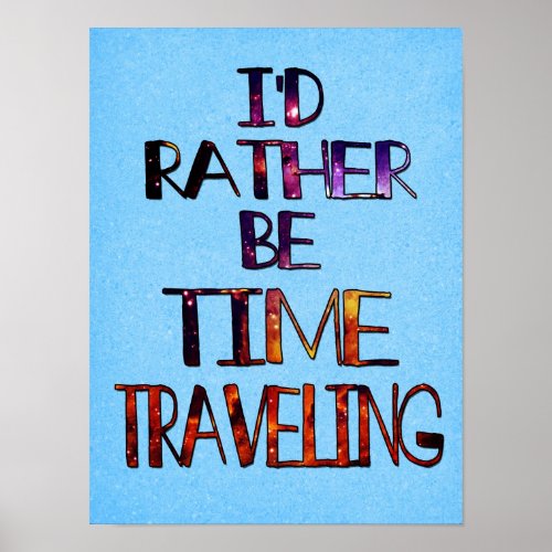 Time Traveling Poster