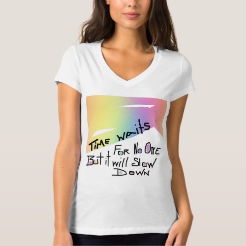 Time Waits For No One Womens T_Shirt