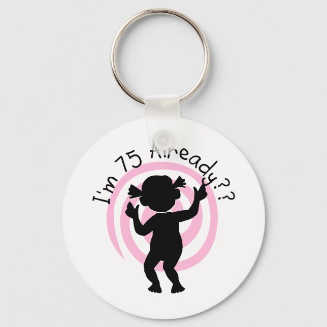 Time Warp 75 Already Tshirts and Gifts Keychain (Front)