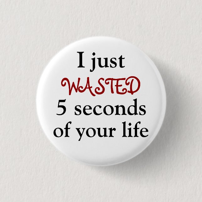 Time Waster Button (Front)