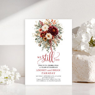 Timeless Autumn Burgundy Floral We Still Do Invitation