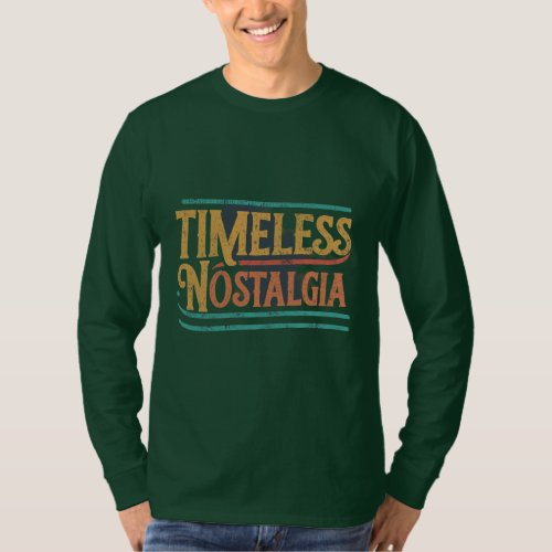 Timeless Nostalgia T_Shirt
