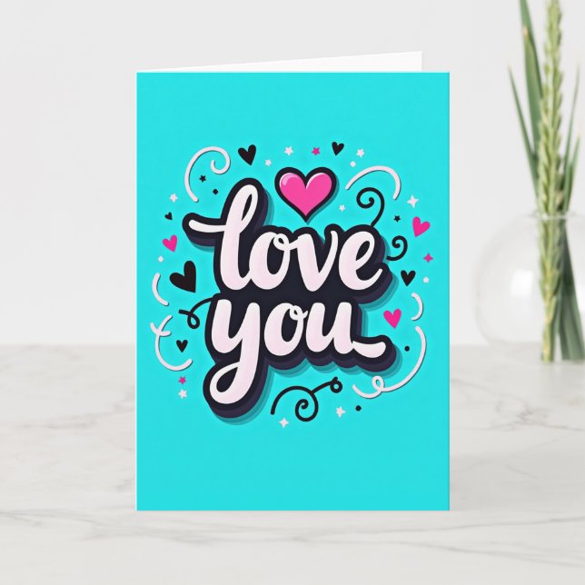 Timeless Romantic Love You Card (Front)
