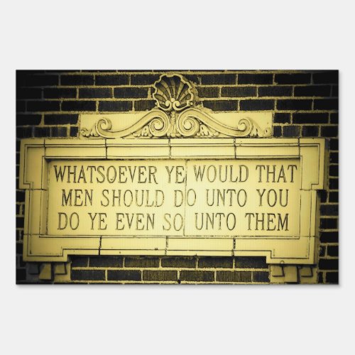Timeless wisdom Old English Golden Rule Yard Sign