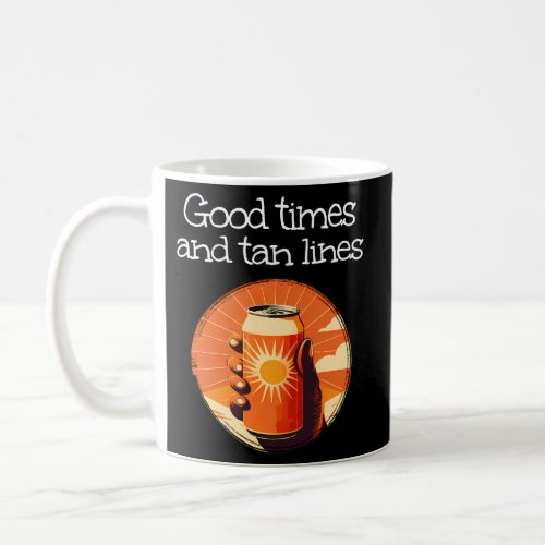Times And Tan Lines With Summery Soft Drink Can Coffee Mug