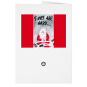 "TIMES ARE HARD SO HERE'S YOUR CHRISTMAS CARD" (Back)