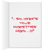 "TIMES ARE HARD SO HERE'S YOUR CHRISTMAS CARD" (Inside (Right))
