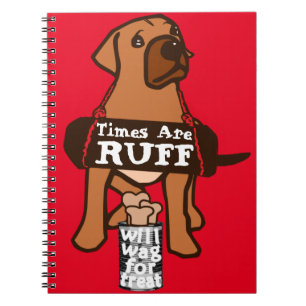 Times Are Ruff brown Puppy Dog Rhodesian Ridgeback Notebook