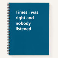 Times I Was Right And Nobody Listened, Funny Gag