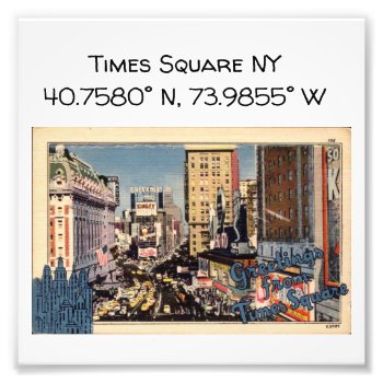 Times Square Ny Map Coordinates Vintage Style Photo Print by markomundo at Zazzle