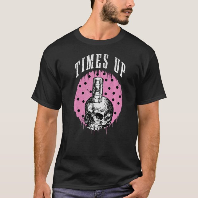 Times Up Macabre Horror Skull And Hourglass Gothic T-Shirt (Front)