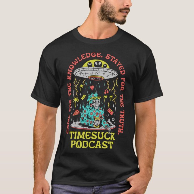 Timesuck Podcast M-Erch Knowledge Truth 1 S Gift F T-Shirt (Front)