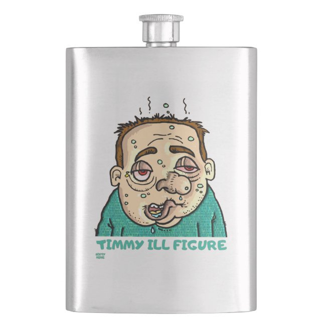 "TIMMY ILL FIGURE" funny       Flask (Front)