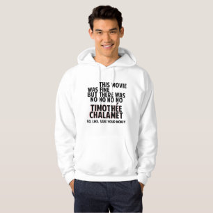Timothée Chalamet - Save Your Money Hoodie