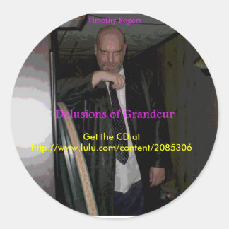 Timothy Rogers "Delusions of Grandeur" stickers