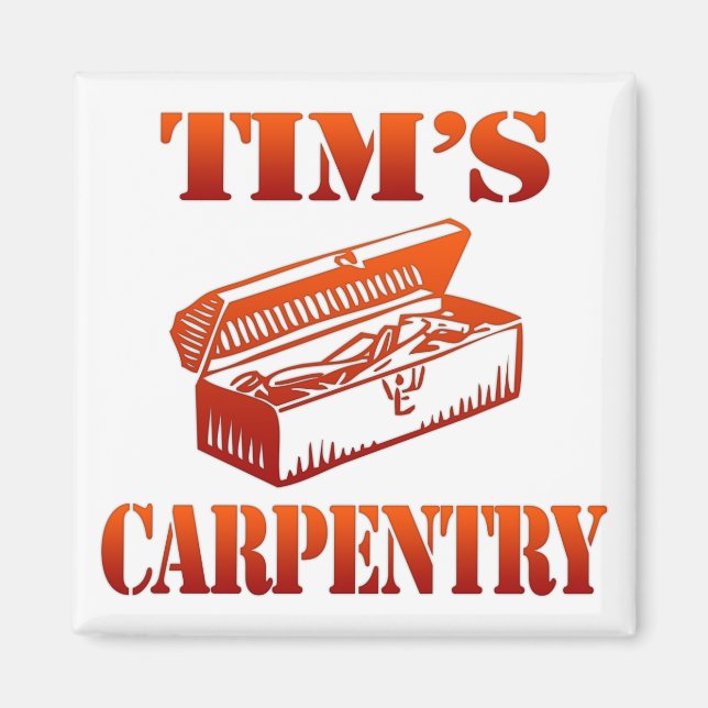 Tim's Carpentry Magnet (Front)