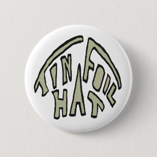 Tin Foil Hat Button