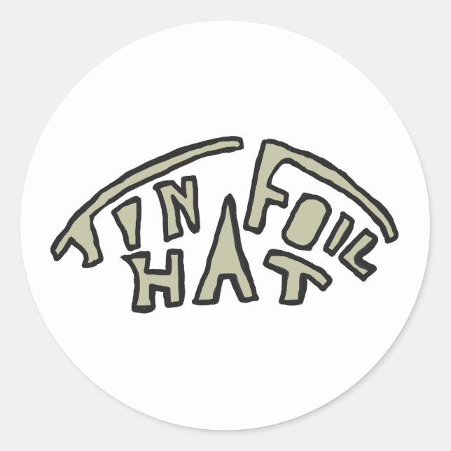 Tin Foil Hat Classic Round Sticker (Front)