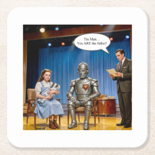 Tin Man you are the father  Square Paper Coaster