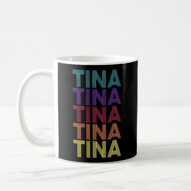 Tina First Name Tina Name Family Last Name Surname Coffee Mug (Left)