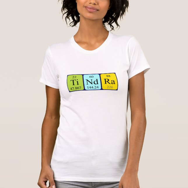 Tindra periodic table name shirt (Front)