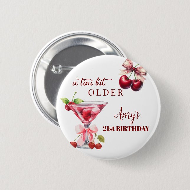 Tini Bit Older Cherry Martini 21st Birthday Favor Button (Front & Back)