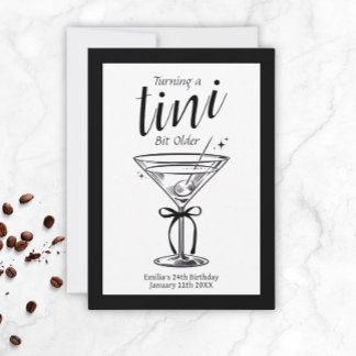 Tini Bit Older - Classy Martini Theme Invitation