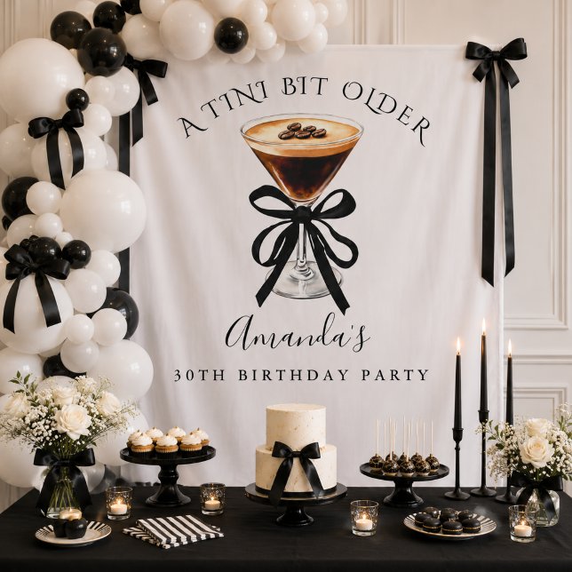 Tini bit older Espresso Martini Birthday Backdrop (A tini bit older Espresso Martini birthday party Backdrop)