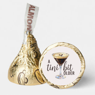 Tini Bit Older Espresso Martini Birthday Hershey®'s Kisses®