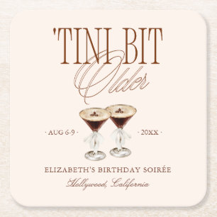 'Tini Bit Older Espresso Martini Birthday Square Paper Coaster