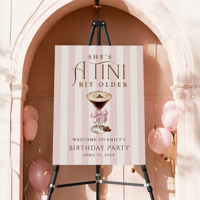 Tini Bit Older Espresso Martini Birthday Welcome Foam Board (Creator Uploaded)