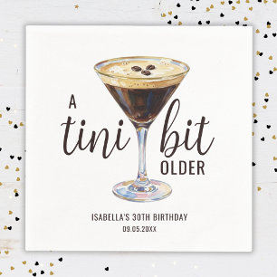 Tini Bit Older Espresso Martini Cocktail Birthday Napkins