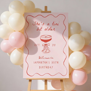 Tini Bit Older Martini Birthday Welcome Sign