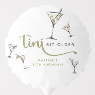 'Tini Bit Older' Martini Cocktail Adult Birthday Balloon