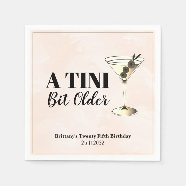 Tini Bit Older Martini Cocktail Birthday  Napkins (Front)