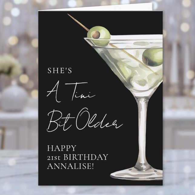 Tini Bit Older Martini Happy Birthday Card (Tini Bit Older Martini Happy Birthday Card )